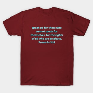 Bible Verse Proverbs 31:8 T-Shirt